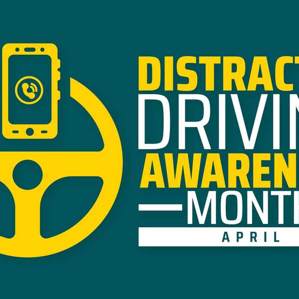 Safety Spotlight: April is Distracted Driving Awareness Month