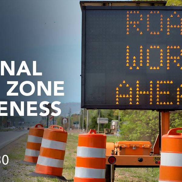 National Work Zone Awareness Week banner