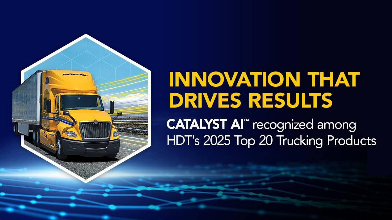 Yellow Penske truck with text announcing Catalyst AI as Heavy Duty Trucking 2025 Top Product